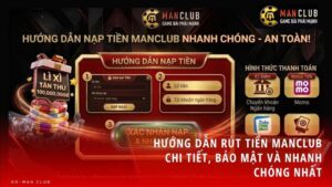 nap tien manclub - Hướng dẫn nạp tiền Manclub nhanh chóng, an toàn và đa dạng phương thức
