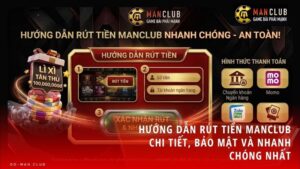 rut tien manclub - Hướng Dẫn Cách Rút Tiền Manclub - Quy Trình Giao Dịch An Toàn Và Tự Động Siêu Tốc