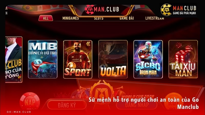 Sứ mệnh hỗ trợ người chơi an toàn của Go Manclub